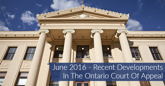 Recent Developments In The Ontario Court Of Appeal