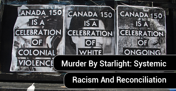 Murder by Starlight: Systemic Racism and Reconciliation