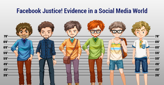 Facebook Justice! Evidence in a Social Media World