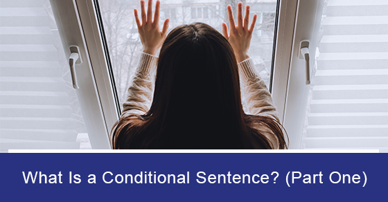 What Is a Conditional Sentence? (Part One)