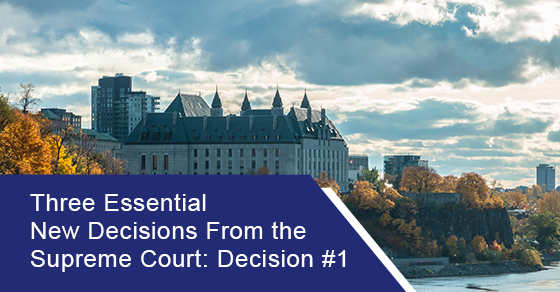 Three Essential New Decisions From the Supreme Court: Decision #1
