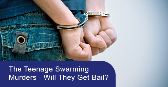 The Teenage Swarming Murders – Will They Get Bail?